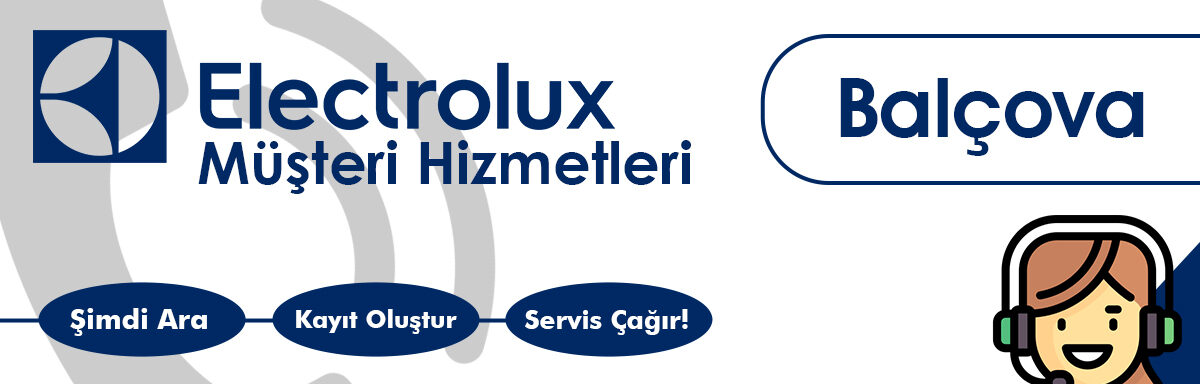 Electrolux Müşteri Hizmetleri Balçova