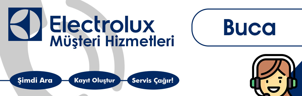 Electrolux Müşteri Hizmetleri Buca