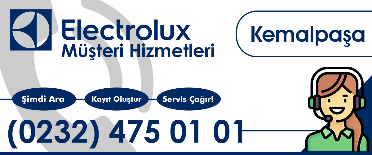Electrolux Müşteri Hizmetleri Kemalpaşa