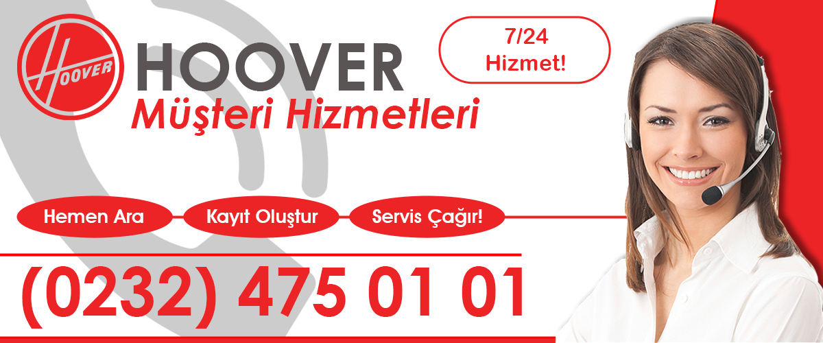Hoover Müşteri Hizmetleri Desteği Karşıyaka