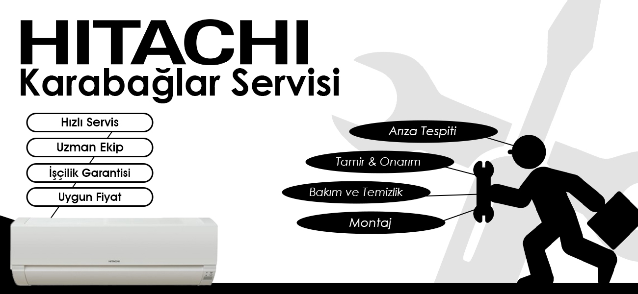 Karabağlar Hitachi Servisi Hizmetleri