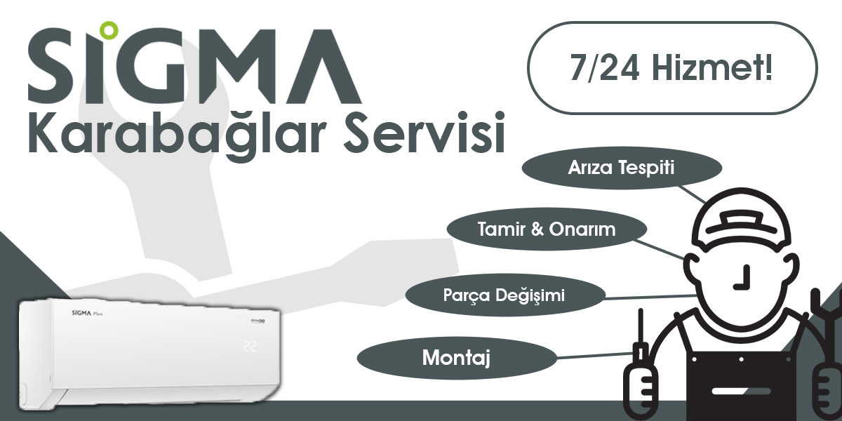 Karabağlar Sigma Servisi Hizmeti