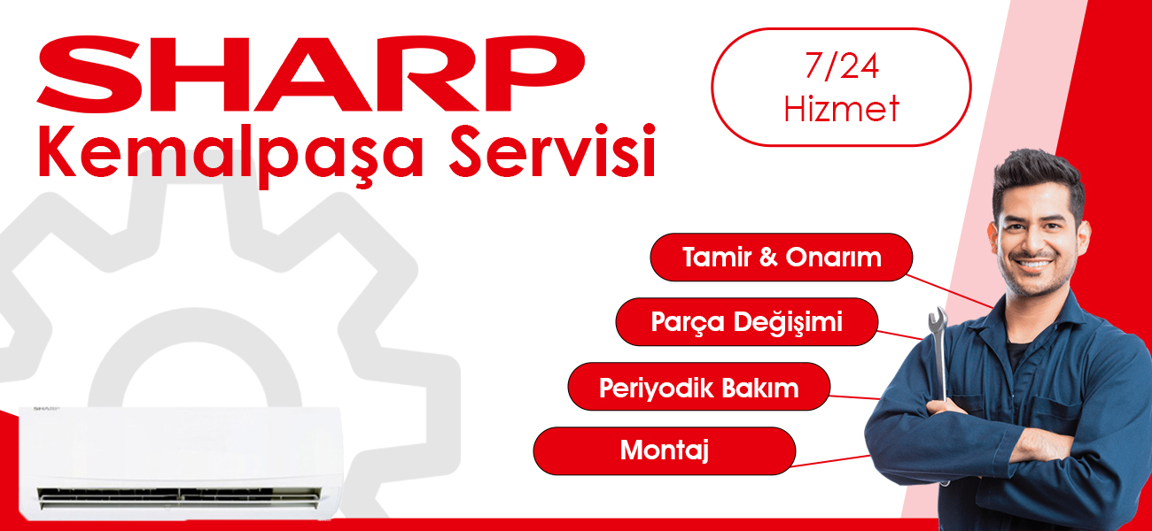 Kemalpaşa Sharp Servisi Hizmeti