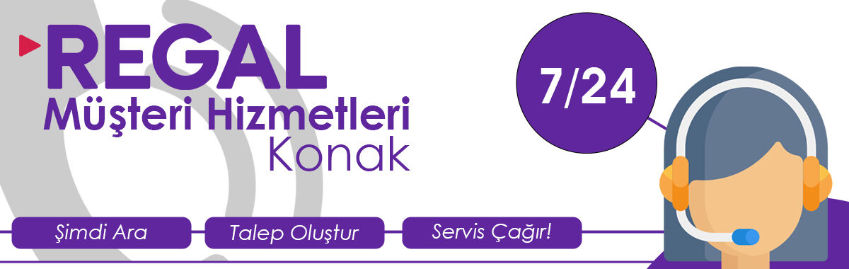 Konak Regal Müşteri Hizmetleri Desteği