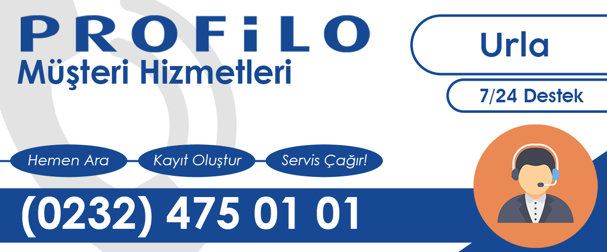 Profilo Müşteri Hizmetleri Urla Ekibi