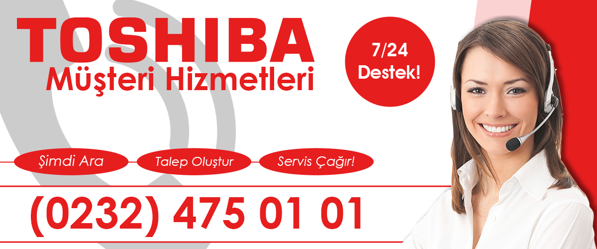 Toshiba Müşteri Hizmetleri Bornova