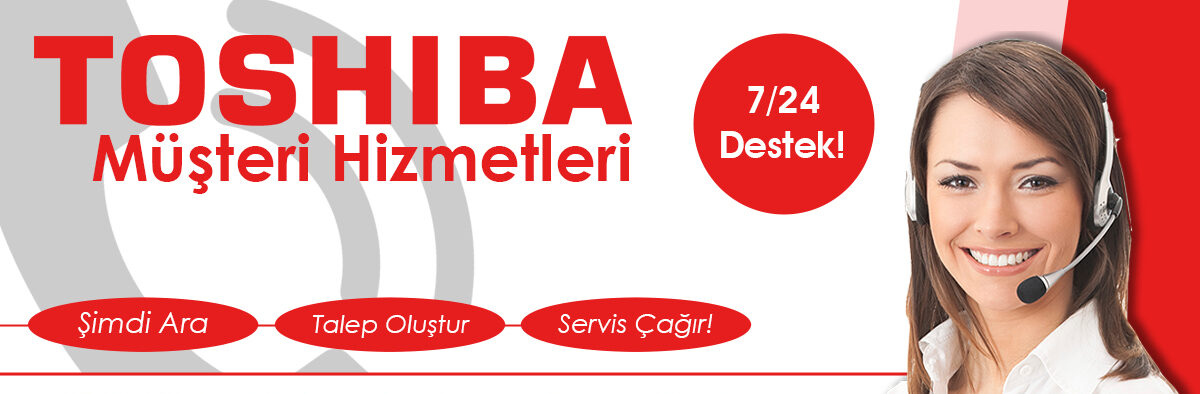 Toshiba Müşteri Hizmetleri Menemen