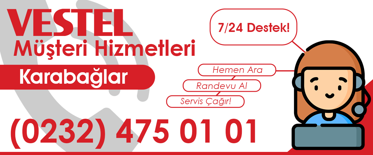 Vestel Servis Müşteri Hizmetleri Karabağlar