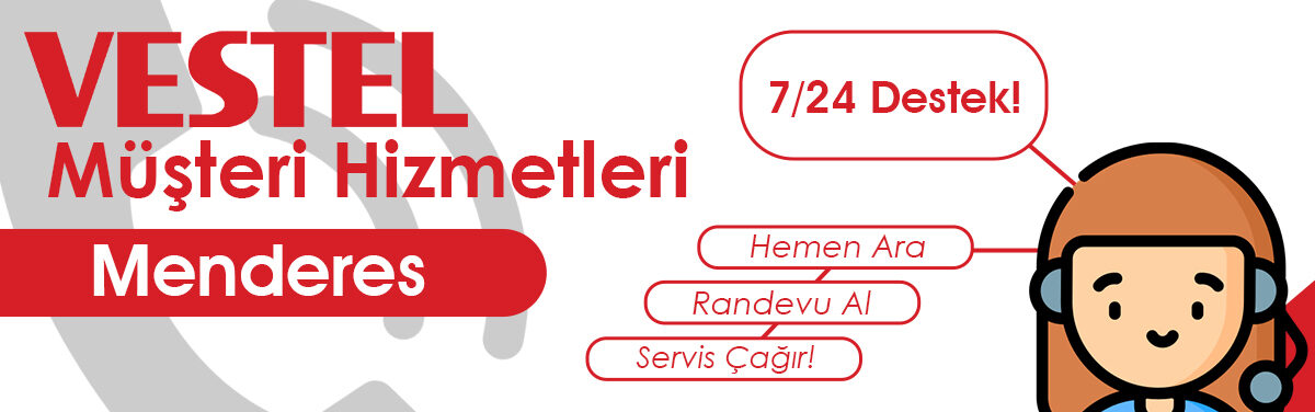 Vestel Servis Müşteri Hizmetleri Menderes