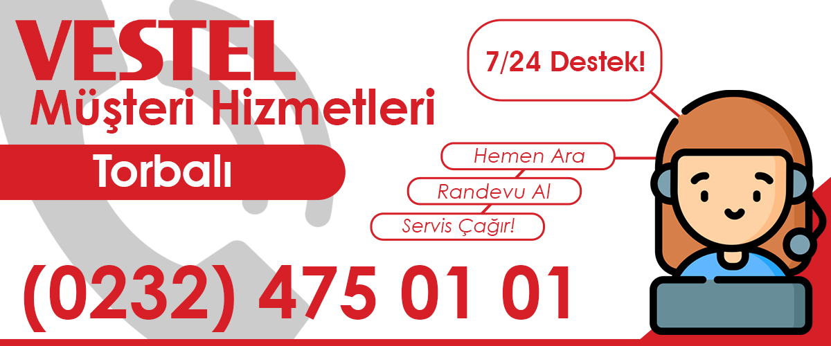 Vestel Servis Müşteri Hizmetleri Torbalı