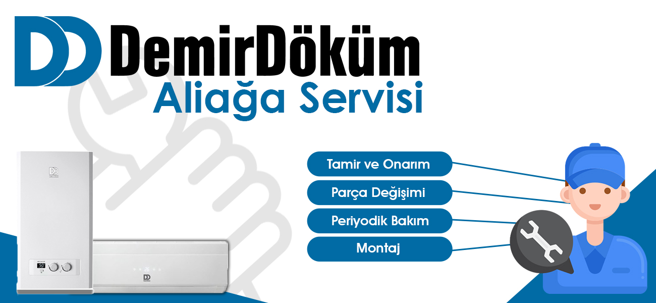 Aliağa DemirDöküm Servisi Hizmeti