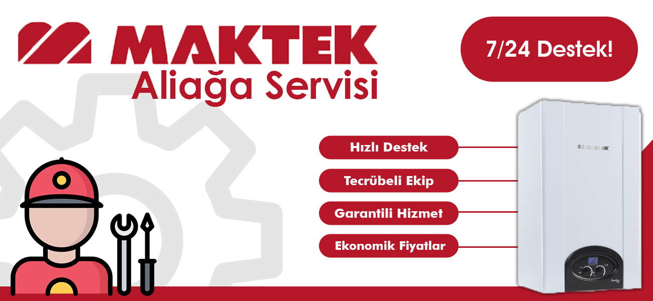 Aliağa Maktek Servisi Hizmetleri