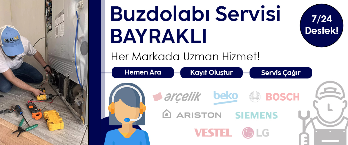 Bayraklı Buzdolabı Tamircisi