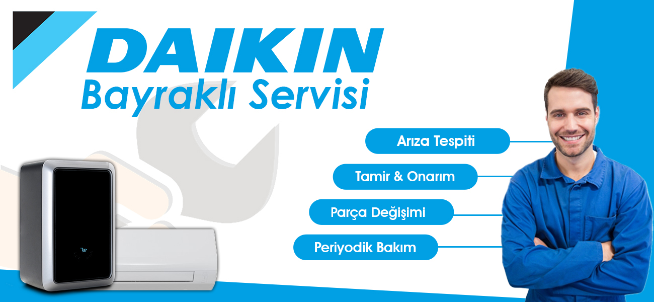 Bayraklı Daikin Servisi Hizmeti