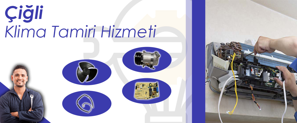 Çiğli Klima Tamiri