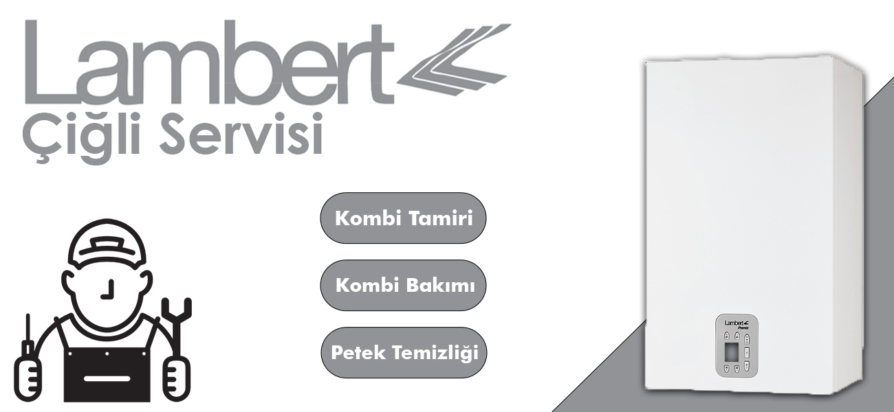 Çiğli Lambert Servisi Hizmeti