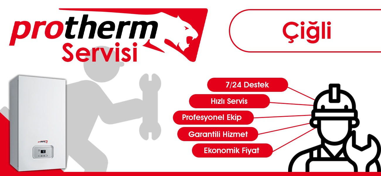 Çiğli Protherm Servisi Hizmeti