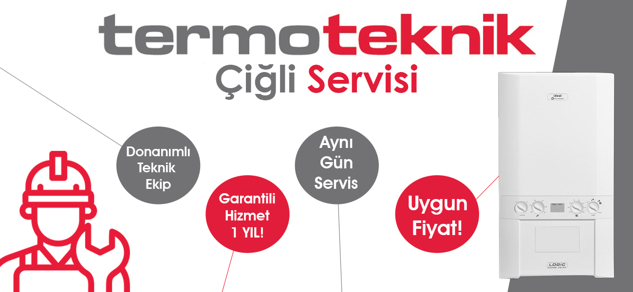 Çiğli Termoteknik Servisi Hizmeti