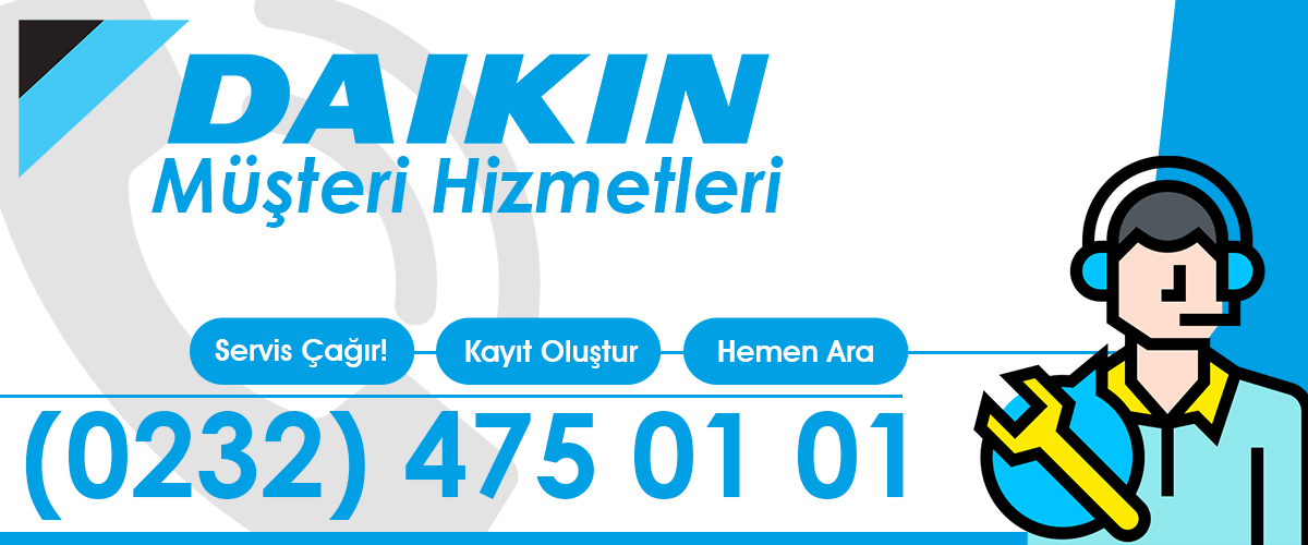Daikin Müşteri Hizmetleri Buca