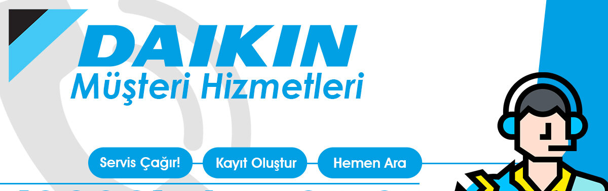 Daikin Müşteri Hizmetleri Menemen