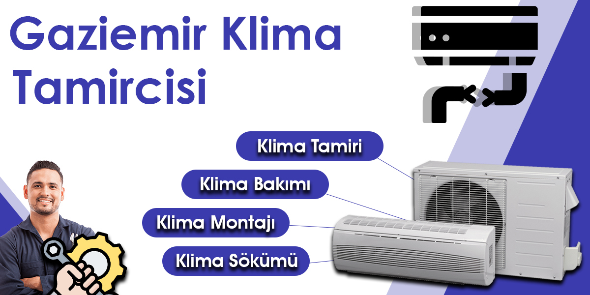 Gaziemir Klima Tamircisi