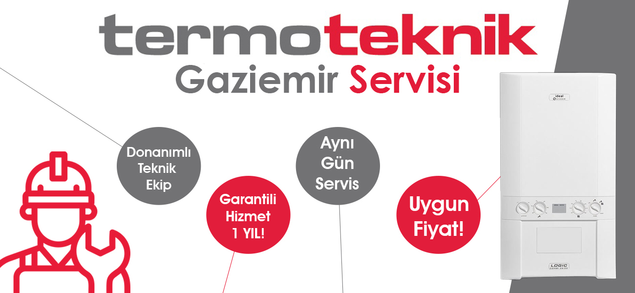 Gaziemir Termoteknik Servisi Hizmeti