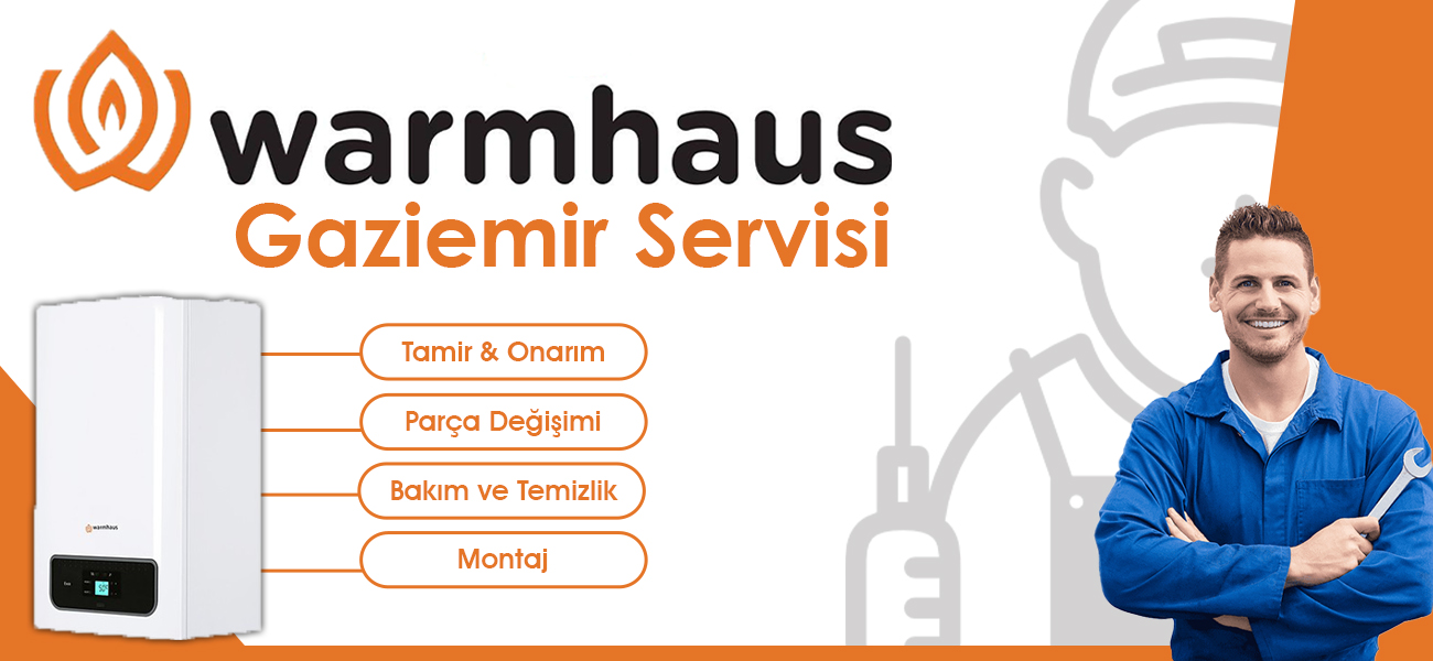 Gaziemir Warmhaus Servisi Hizmeti