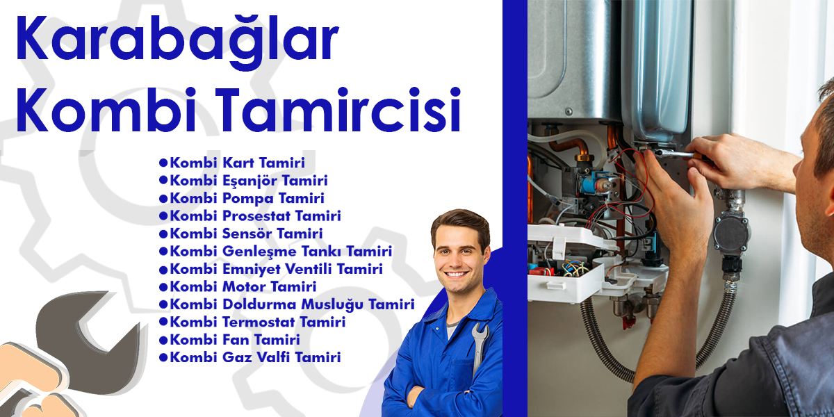 Karabağlar Kombi Tamircisi