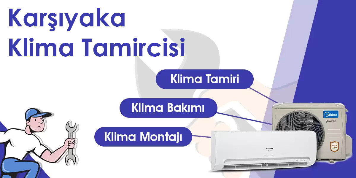 Karşıyaka Klima Tamircisi