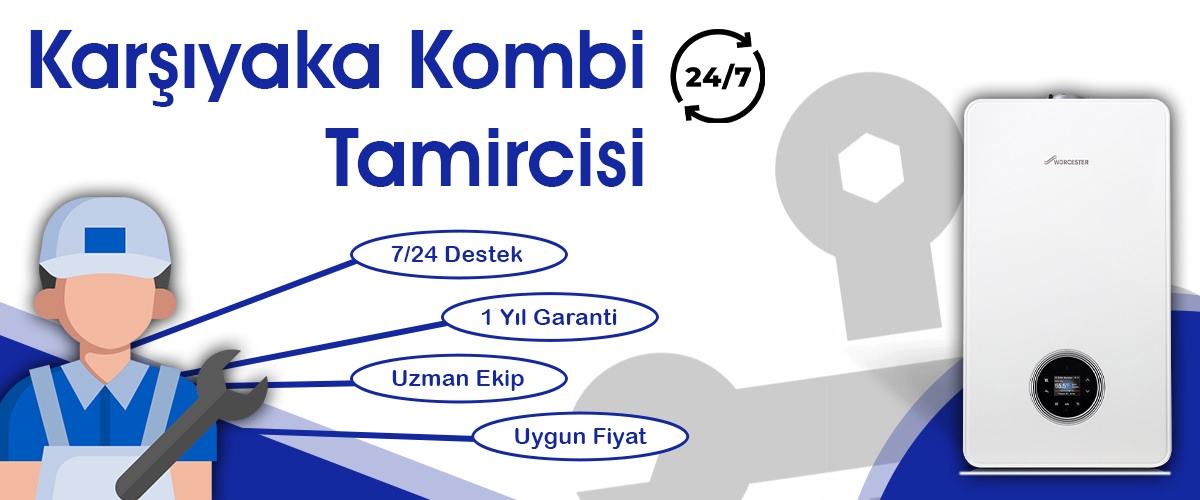 Karşıyaka Kombi Servisi Avantajları