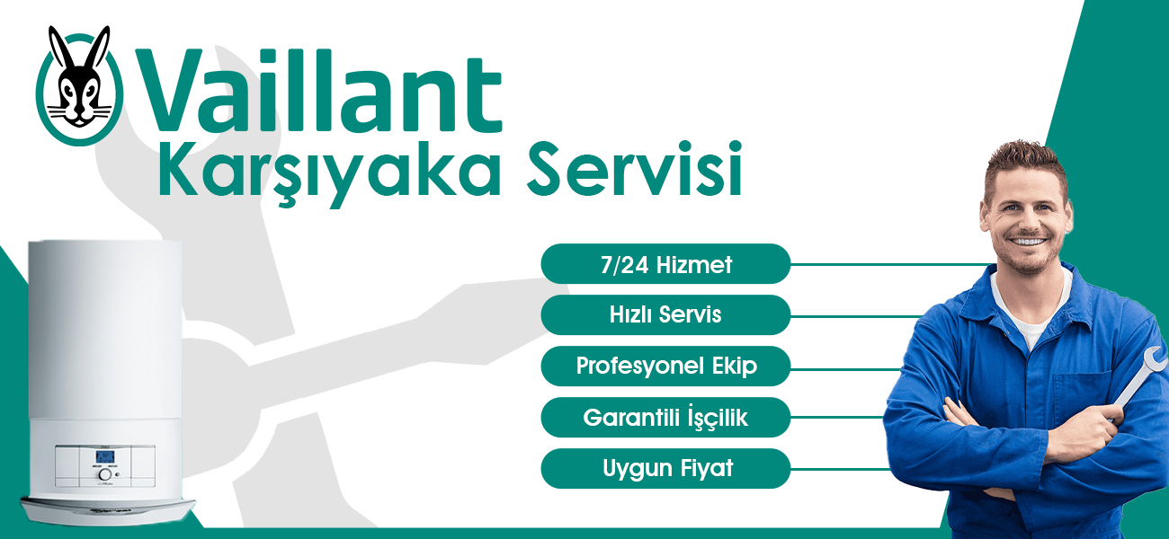 Karşıyaka Vaillant Servisi Hizmeti