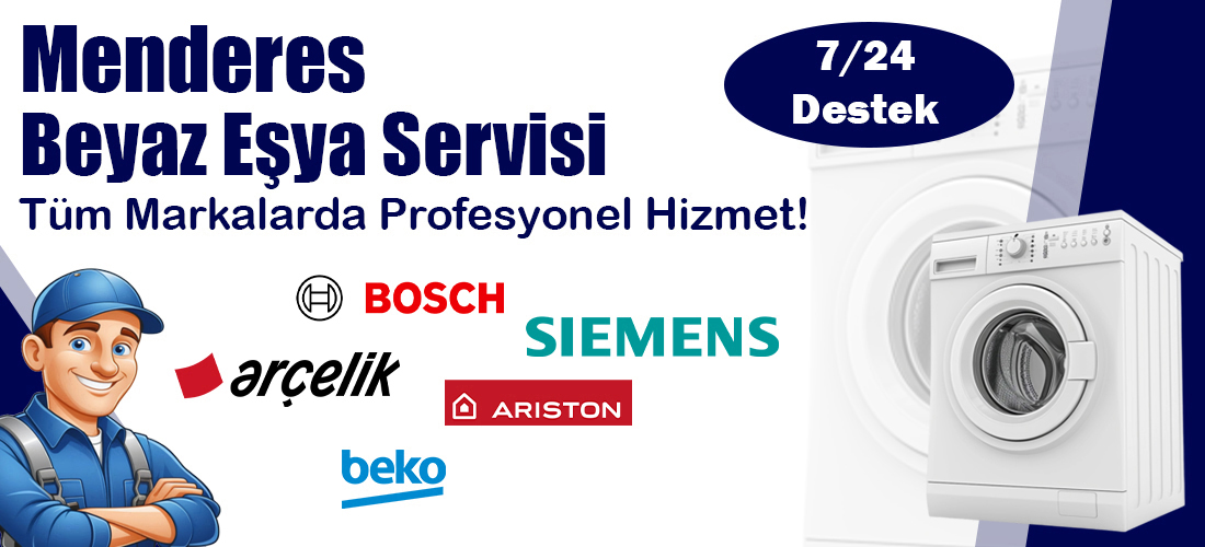 Menderes Beyaz Eşya Servisi