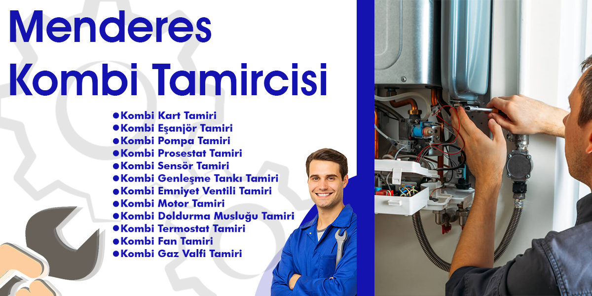 Menderes Kombi Tamircisi