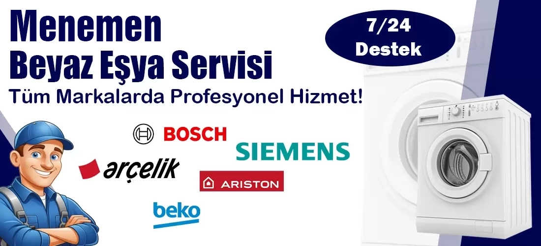 Menemen Beyaz Eşya Servisi