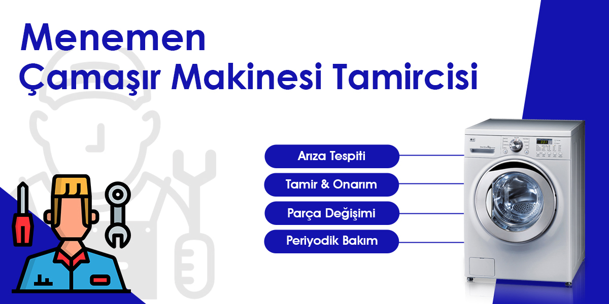 Menemen Çamaşır Makinesi Tamircisi