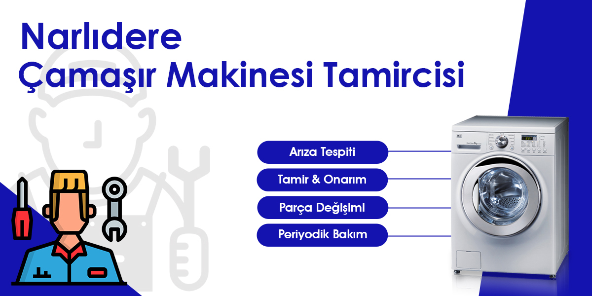 Narlıdere Çamaşır Makinesi Tamircisi