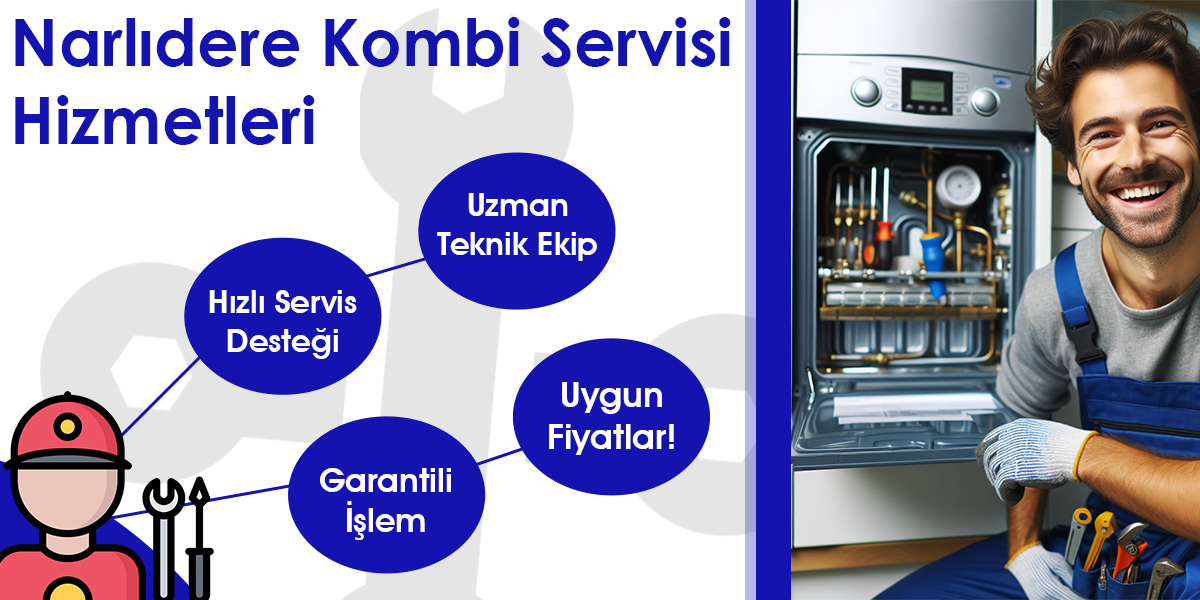 Narlıdere Kombi Servisi Hizmeti