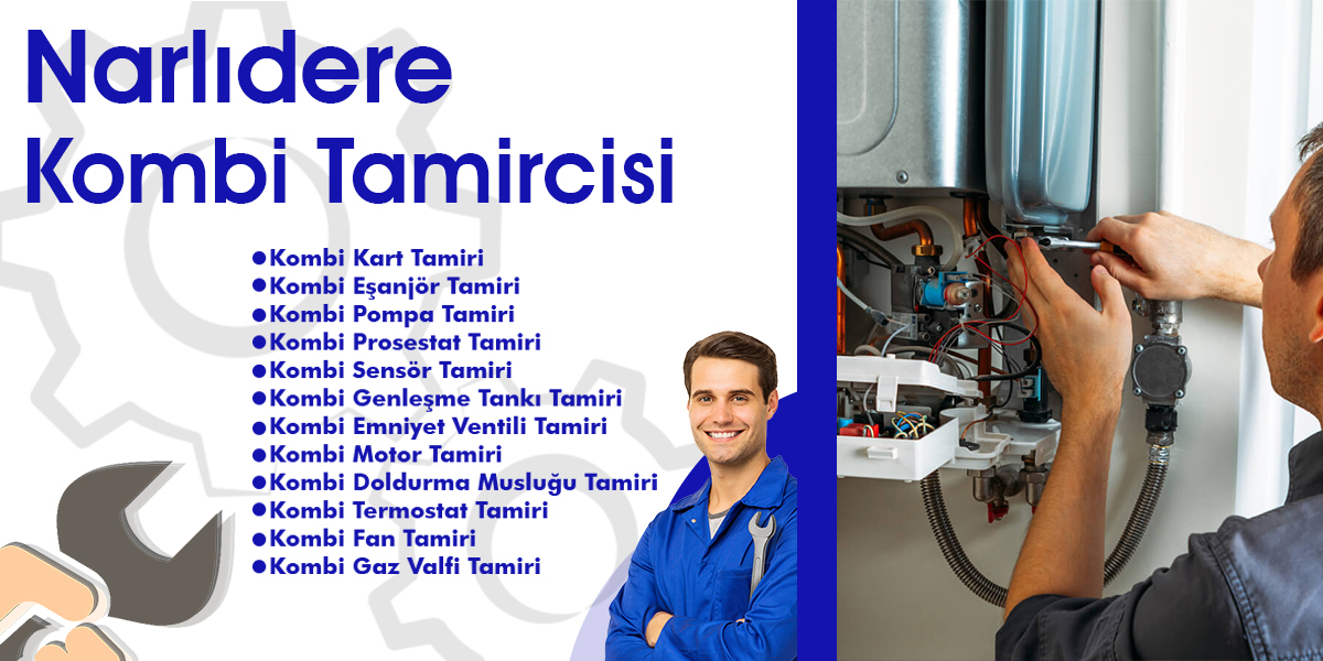Narlıdere Kombi Tamircisi