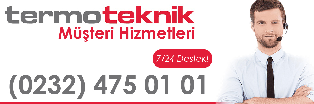 Termoteknik Müşteri Hizmetleri Karşıyaka