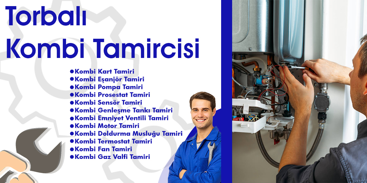 Torbalı Kombi Tamircisi