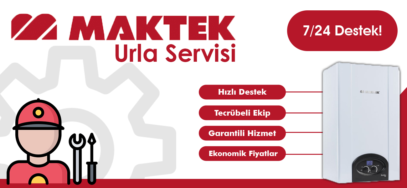 Urla Maktek Servisi Hizmetleri