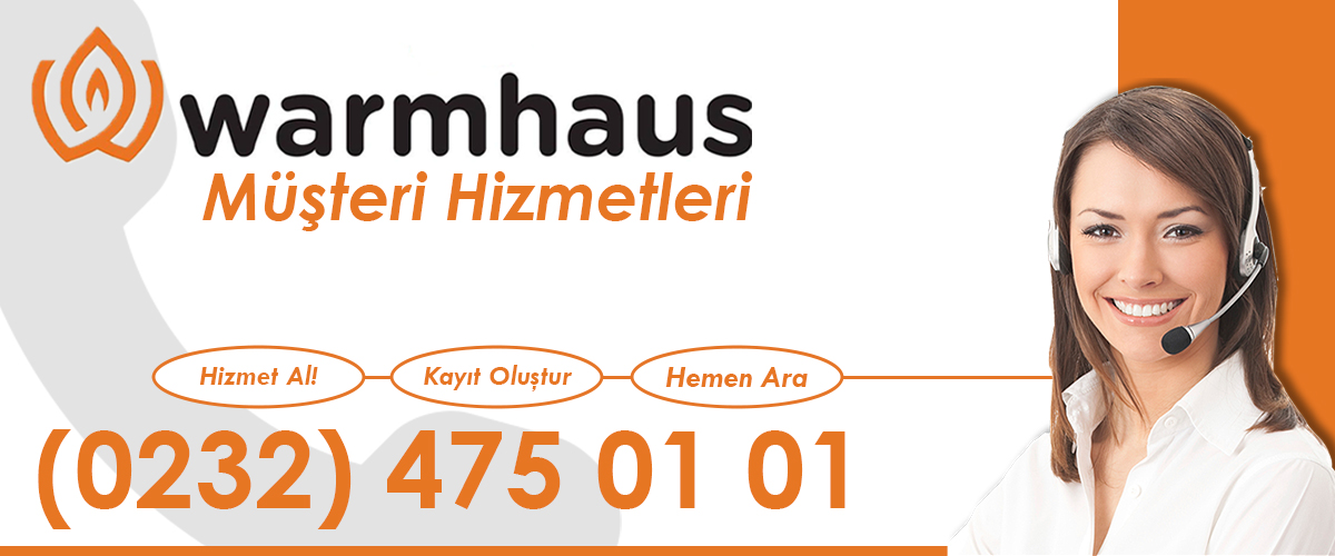 Warmhaus Müşteri Hizmetleri Gaziemir