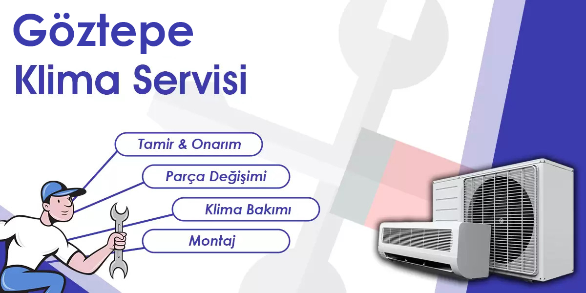 Göztepe Klima Tamircisi