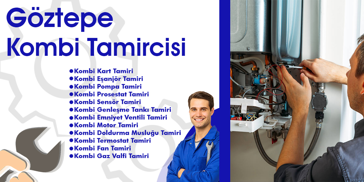 Göztepe Kombi Tamircisi