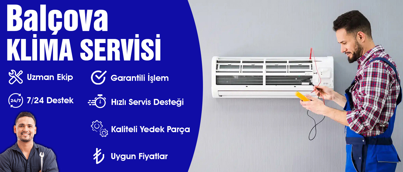 Balçova Klima Servisi Hizmeti